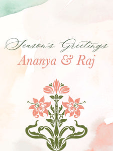 Season's Greetings card with floral design and 'Ananya & Raj' text on a watercolor background.