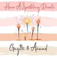 A graphic image featuring sparklers with the text 'Have a sparkling Diwali' and the names 'Gaytri & Anand' on a square label.